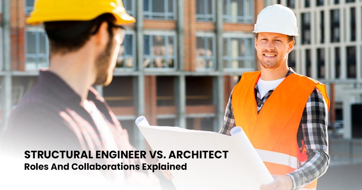 Structural Engineer vs Architect Roles